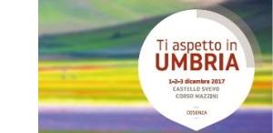 Ti Aspetto in Umbria - 1-3 dicembre 2017